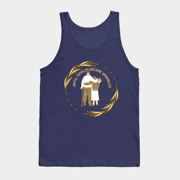 Until dimples became wrinkles Tank Top by Desert Boy